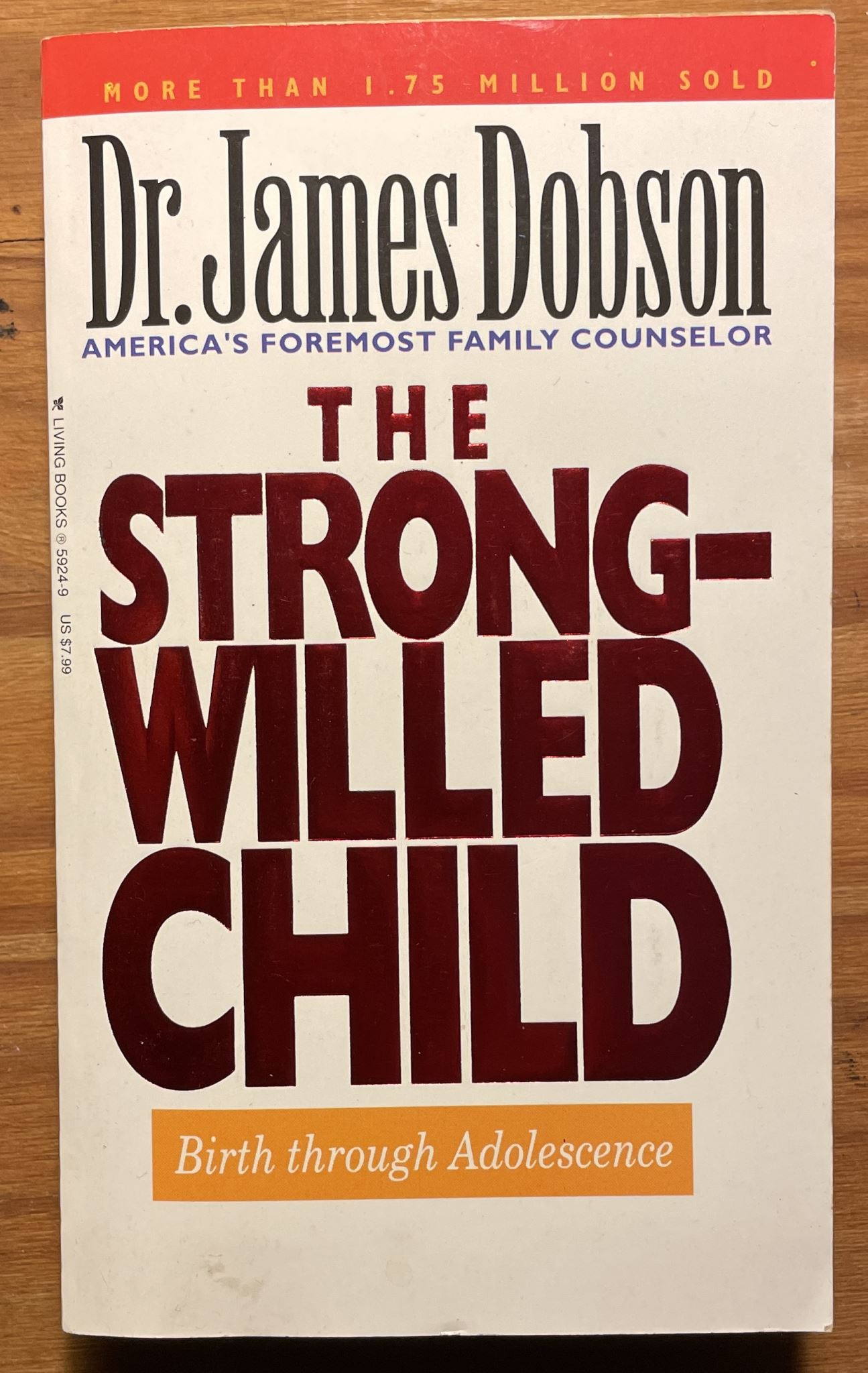 The New Strong-Willed Child Birth Through Adolescence